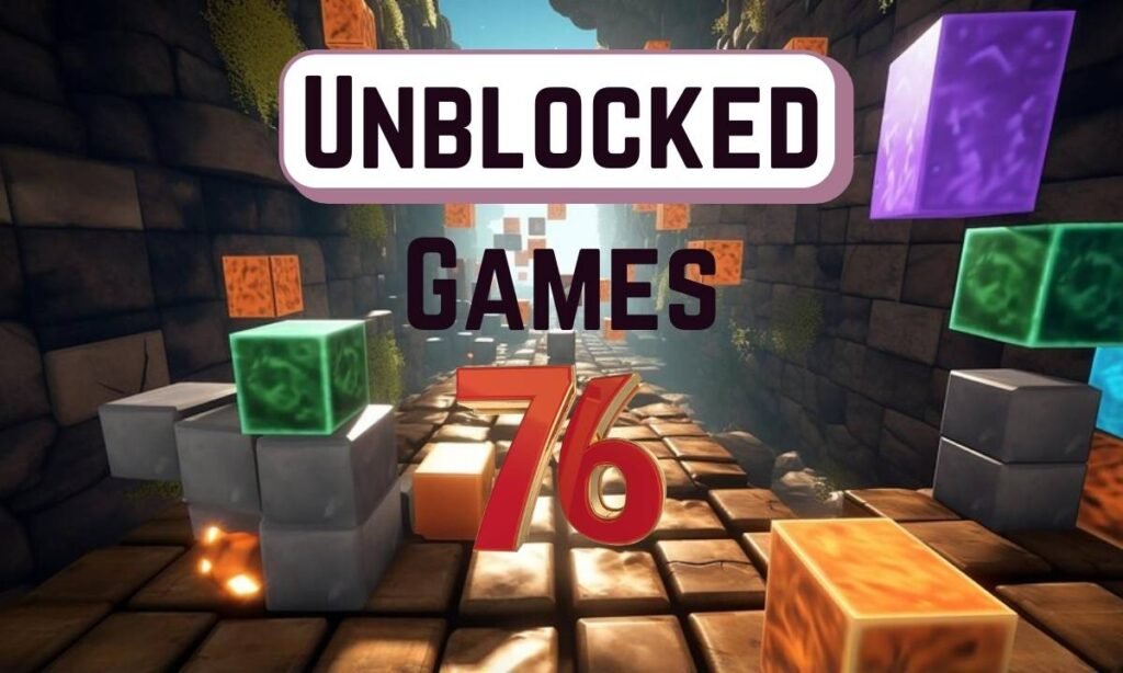 Unblocked Games 76