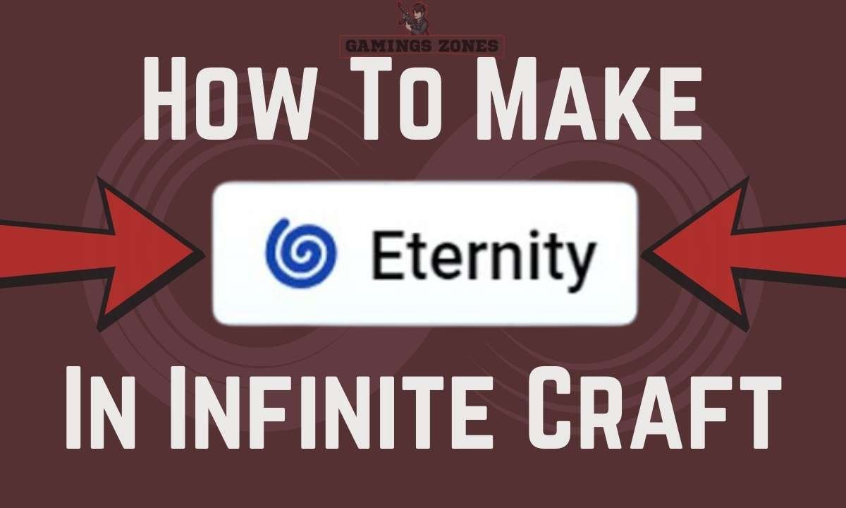 how to make eternity in infinite craft